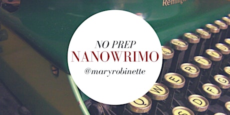 No Prep NaNoWriMo (Saturday) primary image