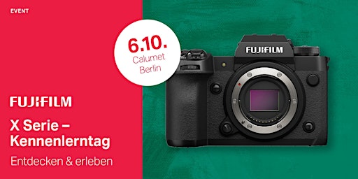 Fujifilm X-Kennenlerntag in Berlin