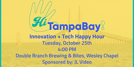 Hi Tampa Bay Innovation & Tech Happy Hour