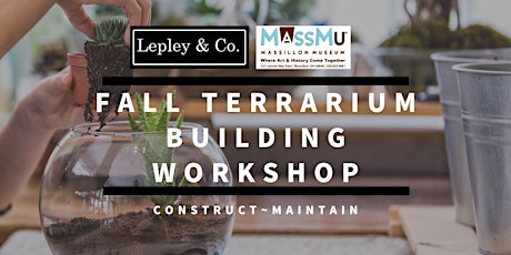 Fall Terrarium-Building Workshop with Lepley & Co.