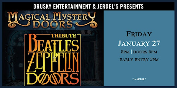 Magical Mystery Doors - A Tribute to The Beatles, Led Zeppelin, & The Doors