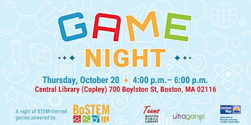 STEM Game Night with Boston Public Library Teens, ft. Ultragenyx