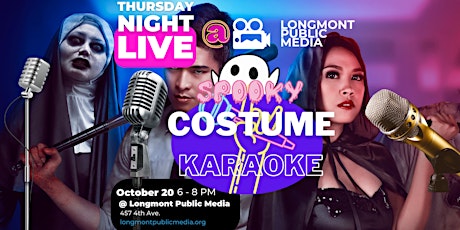 Costume Karaoke Night: part of Thursday Night Live @ Longmont Public Media