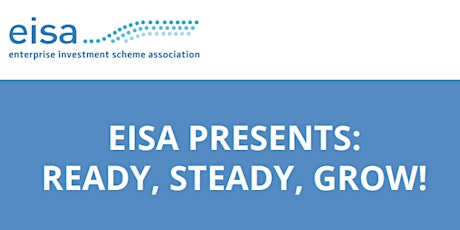 The EIS Association presents Ready, Steady, Grow regional workshops - Edinburgh primary image