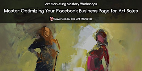 Master Optimizing Your Facebook Business Page for Art Sales