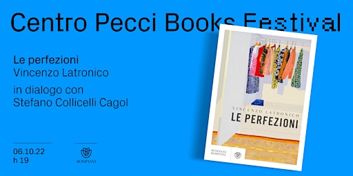 Centro Pecci Books Festival: Vincenzo Latronico presenta Le Perfezioni