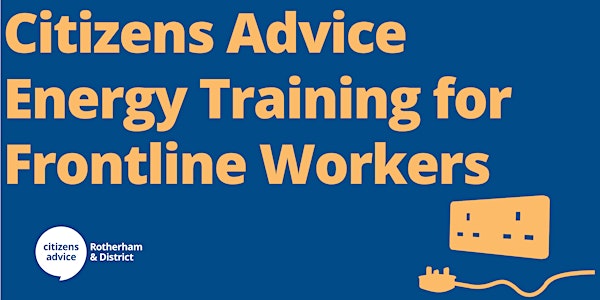 Citizens Advice Energy Training for Frontline Workers