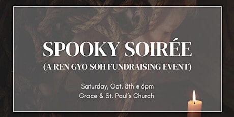 Spooky Soirée (a Ren Gyo Soh Fundraising Event)