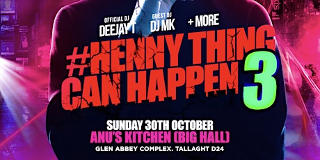 HENNYTHING CAN HAPPEN "Halloween Party" Part 3 | Sunday 30th October