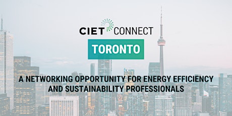 CIET Connect Toronto -  Energy Efficiency Day