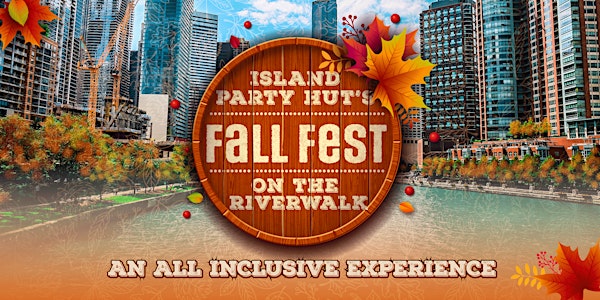 Island Party Hut's Fall Fest on The Riverwalk - All Inclusive Experience