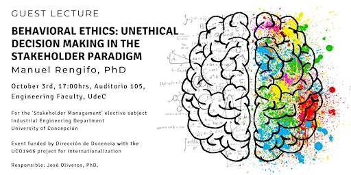 Behavioral Ethics: Unethical Decision making in the stakeholder paradigm