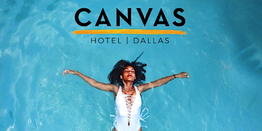 HOT + SWIM Pool Series at CANVAS Dallas