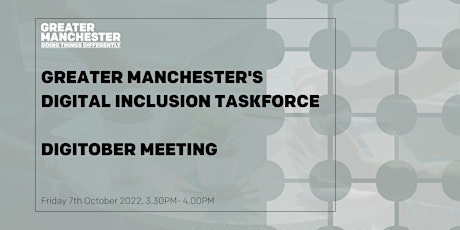 Greater Manchester's Digital Inclusion Taskforce - Digitober Meeting