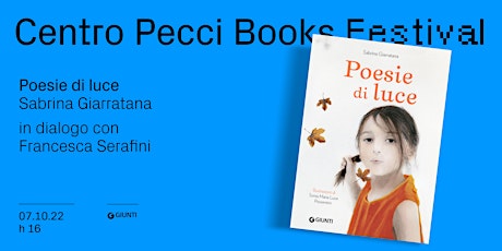 Centro Pecci Books Festival: Sabrina Giarratana presenta Poesie di luce