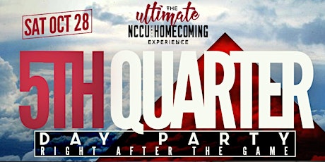 5TH QUARTER AFTER GAME DAY PARTY | NCCU HOMECOMING ULTIMATE ALUMNI EXPERIENCE  primary image