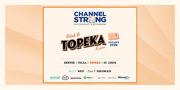 CHANNEL STRONG TOUR | Topeka, KS