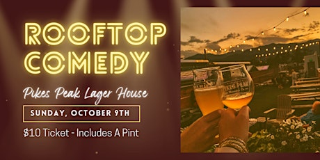 Rooftop Comedy at Pikes Peak Lager House