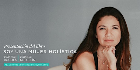 Imagen principal de Lanzamiento del libro Soy Una Mujer Holística en Colombia