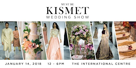  Must Be Kismet - South Asian Wedding Show January 2018 primary image