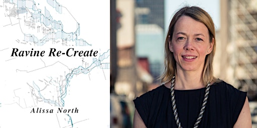 Author Talk | Imaginative Design Ideas for Toronto’s Ravines