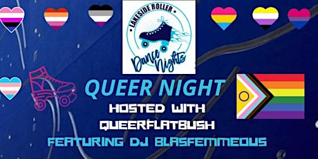 Lakeside Roller  Dance Night Hosted With QueerFlatbush FT DJ BLASFEMMEOUS