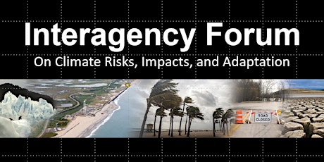 Interagency Forum on Climate Risks, Impacts, and Adaptation