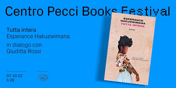 Centro Pecci Books Festival: Espérance Hakuzwimana presenta "Tutta intera"