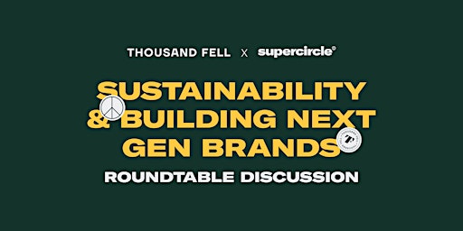 Sustainability & Building Next Gen Brands