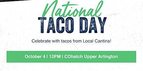 National Taco Day at COhatch Upper Arlington