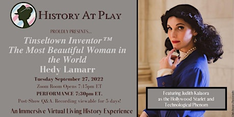 HAP 'n CHAT Presents "Tinseltown Inventor: Hedy Lamarr (VIRTUAL)