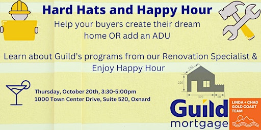 Hard Hats & Happy Hour - Learn about Renovation Loans with Guild Mortgage