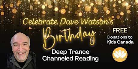 Birthday Celebration for Dave Watson :: Willows Deep Trance Reading