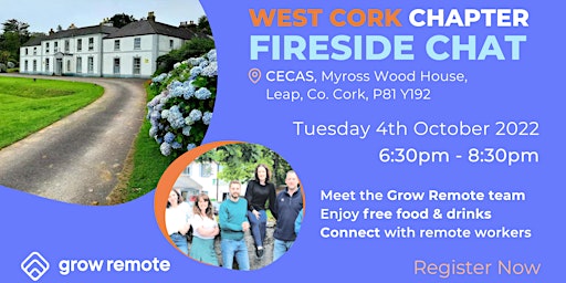 Grow Remote West Cork / Fireside chat, Food & Drinks
