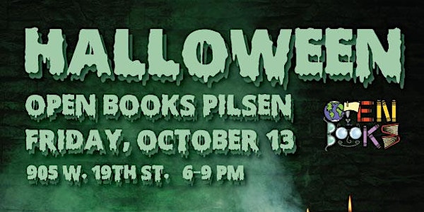 Second Friday the 13th Halloween Party at Open Books Pilsen