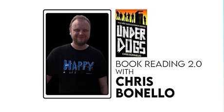 Underdogs - Book Reading 2.0 with Chris Bonello
