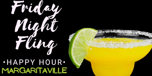 Friday Night Fling:  Margaritaville