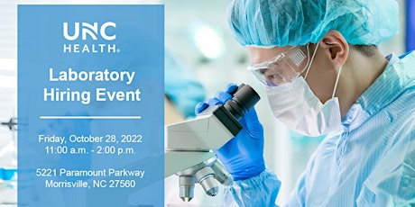 UNC Health Laboratory Hiring Event - October 28, 2022