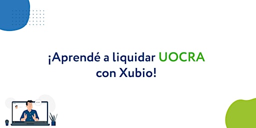 Webinar AR: Aprendé a liquidar UOCRA con Xubio - Empresas