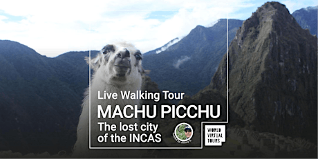 Machu Picchu: Live Walking Tour of the lost city of the Incas -  Part 2
