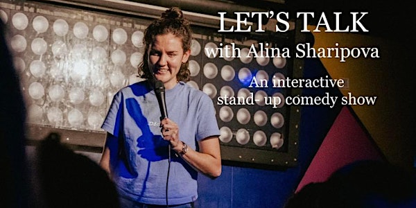 LET'S TALK with Alina Sharipova
