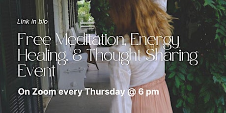 Meditation, Energy Healing, & Thought Sharing