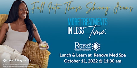 Fall Into Those Skinny Jeans - CoolSculpting Elite LUNCH & LEARN
