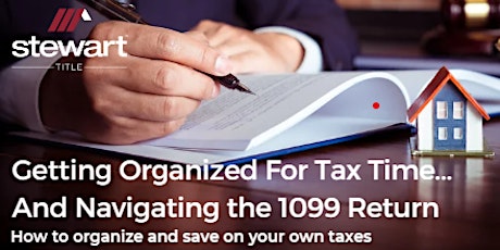 Getting Organized For Tax Time And Navigating the 1099 Return