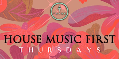 House Music First Thursday's