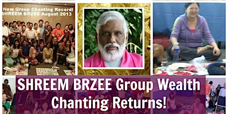 [CANCELLED] SHREEM BRZEE Group Wealth Chanting Event