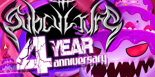 SUBCULTURE PARTY ~ 4 YEAR ANNIVERSARY