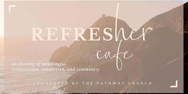 Refresher Café: Journey Together