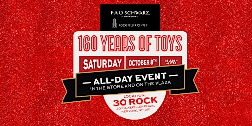 F.A.O Schwarz 160 Years of Toys Celebration