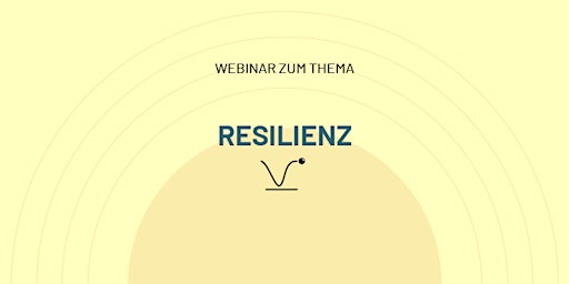 Resilienz - das Geheimnis psychischer Widerstandskraft